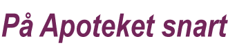 På Apoteket Snart HA